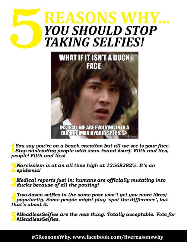 5ReasonsWhy You Should Stop Taking Selfies!
